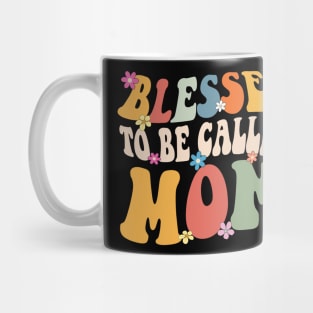 Mom Blessed to be called mom Mug